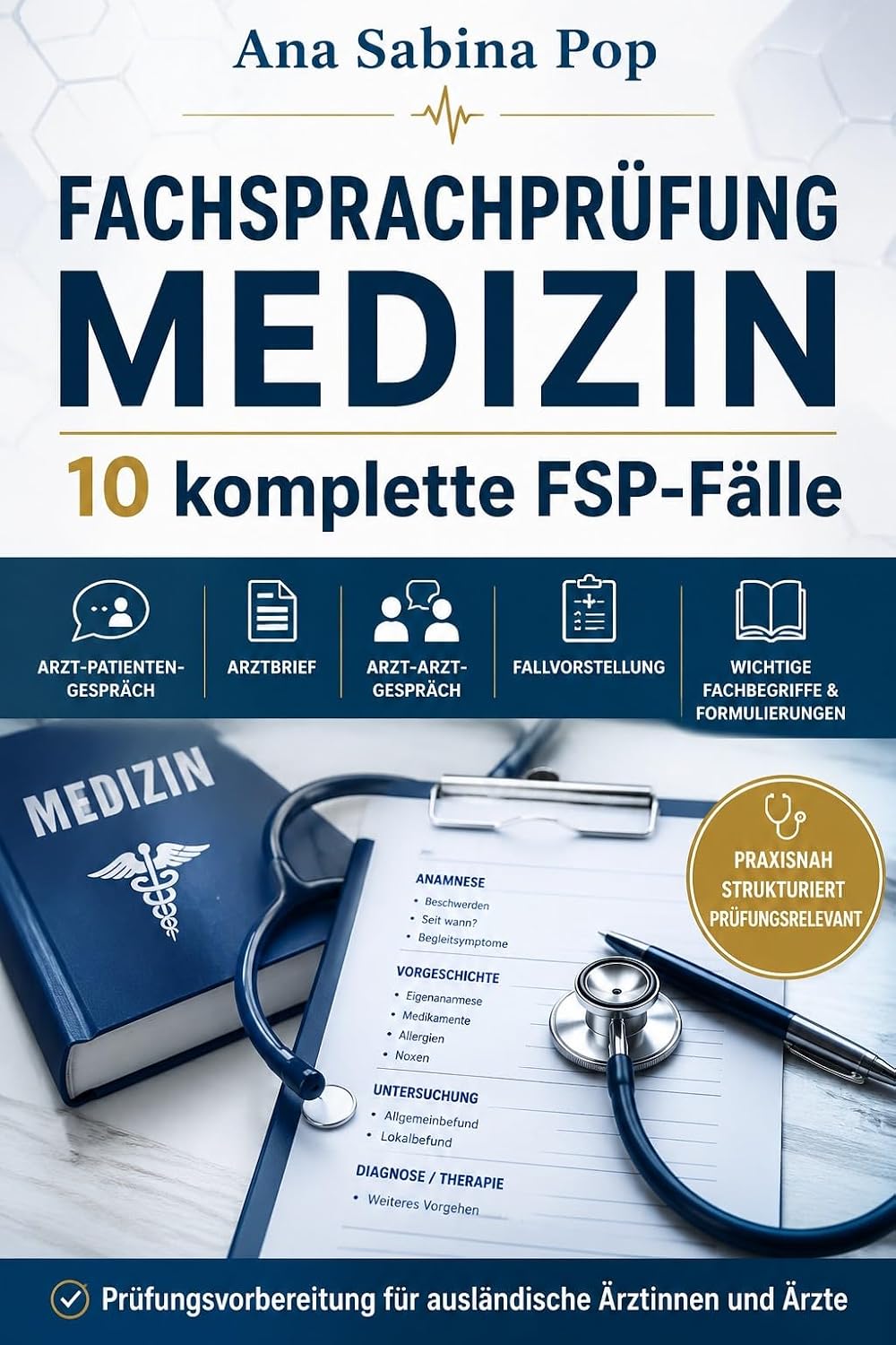 Fachsprachprüfung Medizin – 10 komplette FSP-Fälle